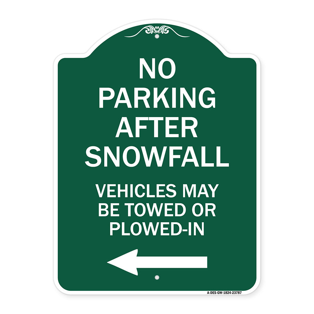 No Parking After Snowfall Vehicles May Be Towed or Plowed-In with Left Arrow