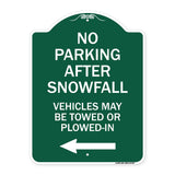 No Parking After Snowfall Vehicles May Be Towed or Plowed-In with Left Arrow