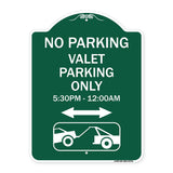 No Parking - Valet Parking Only 5-30pm-12-00am (With Bi-Directional Arrow & Tow Away Graphic)