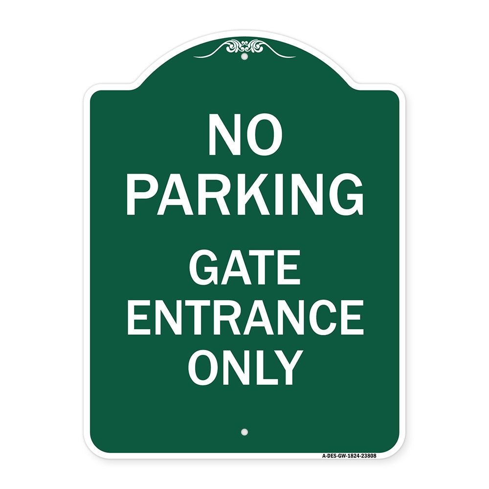 No Parking - Gate Entrance Only