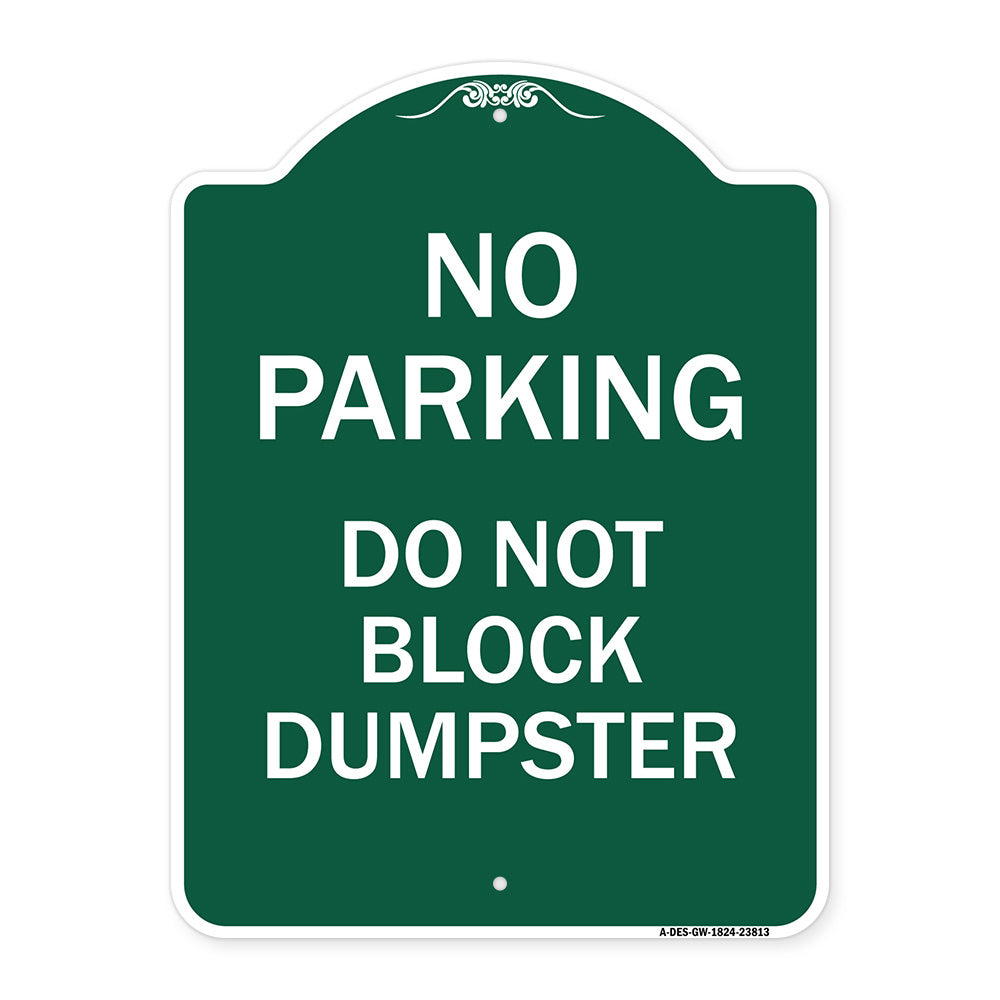No Parking - Do Not Block Dumpster