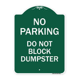 No Parking - Do Not Block Dumpster
