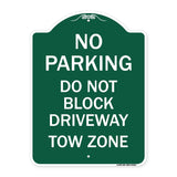 No Parking - Do Not Block Driveway Tow Zone