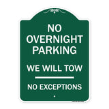 No Overnight Parking We Will Tow - No Exceptions