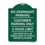 No Overnight Parking Customer Parking Only 2 Hour Limit Violators Will Be Towed at Vehicle Owner's Expense