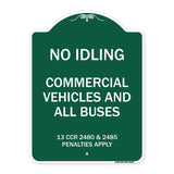 No Idling Commercial Vehicles and All Buses 13 CCR 2480 and 2485 Penalties Apply