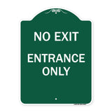 No Exit Entrance Only