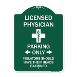 Licensed Physician Parking Only Violators Should Have Their Heads Examined