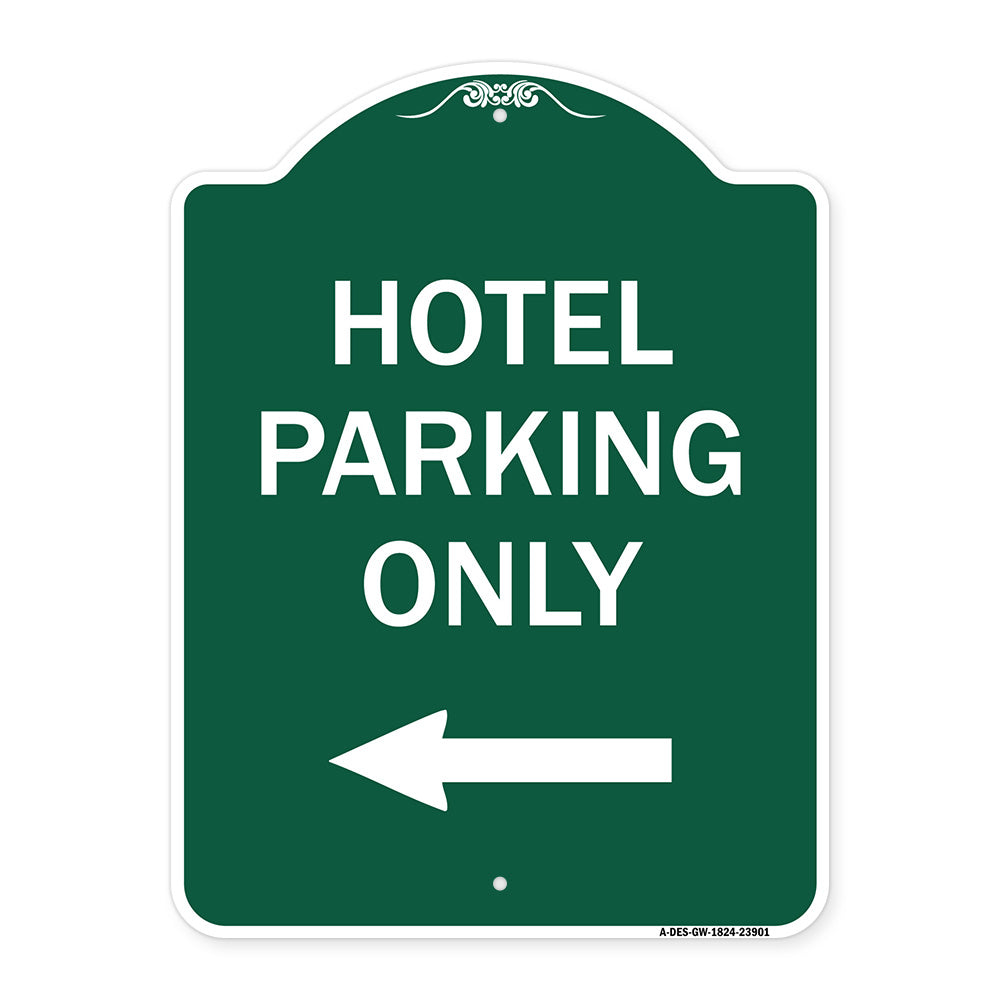 Hotel Parking Only (With Left Arrow)