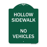Hollow Sidewalk No Vehicles