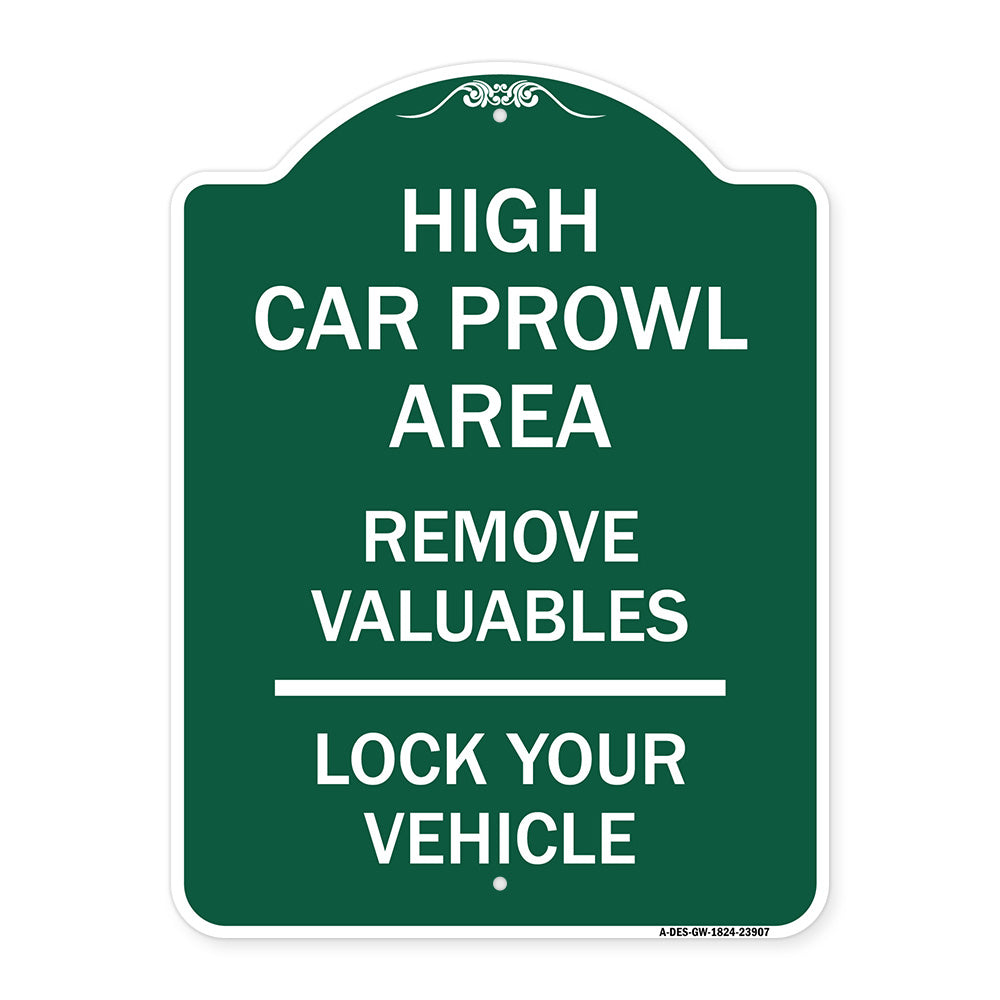 High Car Prowl Area Remove Valuables Lock Your Vehicle