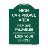 High Car Prowl Area Remove Valuables Lock Your Vehicle