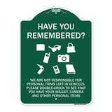 Have You Remembered We Are Not Responsible for Personal Items Left in Vehicles Double-Check to See That You Have Your Wallet
