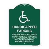 Handicapped Parking - Special Plate Required - Unauthorized Vehicles May Be Removed at Owner's Expense