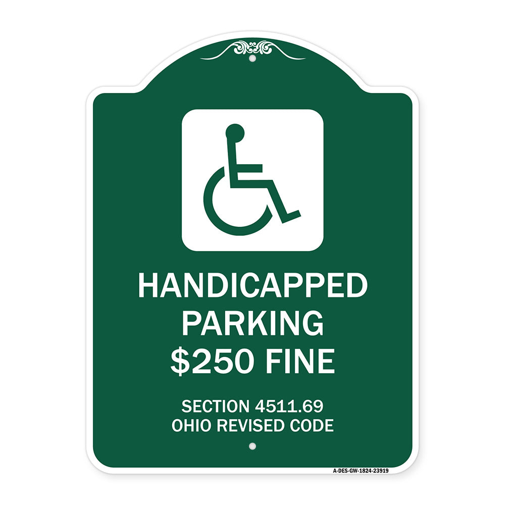 Handicapped Parking $250 Fine Section 4511.69 Ohio Revised Code (With Handicap Symbol)