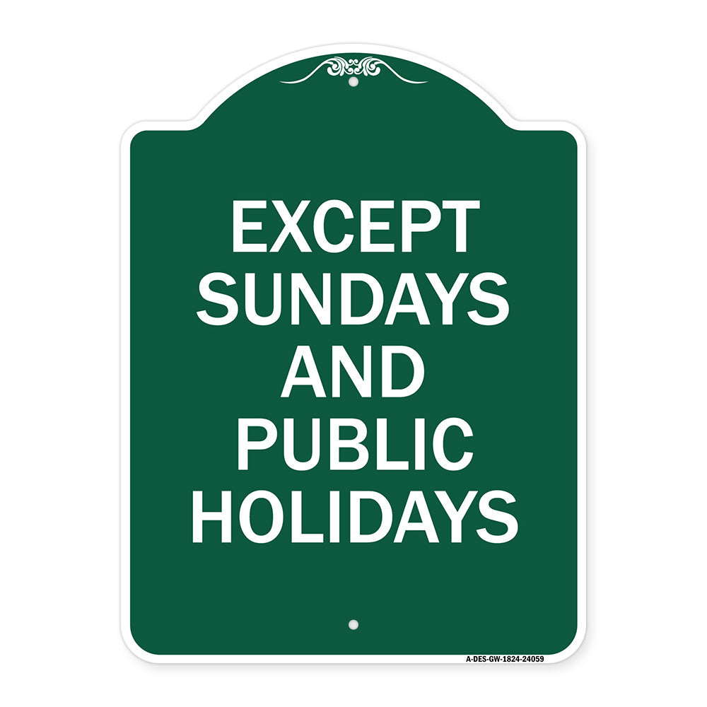 Except Sundays and Holidays Supplementary Sign