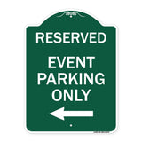 Event Parking Only (With Left Arrow)