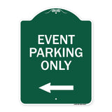 Event Parking Only (With Left Arrow)