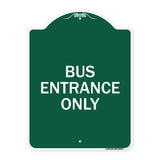 Entrance Sign Bus Entrance Only