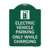 Electric Vehicle Parking Only While Charging with Graphic