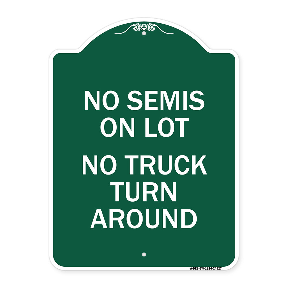 Driveway Sign No Semis on Lot No Truck Turn Around