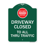Driveway Closed to All Thru Traffic with Do Not Enter Symbol