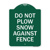 Do Not Plow Snow Against Fence