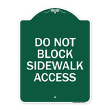 Do Not Block Sidewalk Access