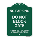 Do Not Block Gate Vehicle Will Be Towed at Owner Expense