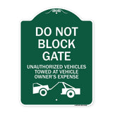 Do Not Block Gate Unauthorized Vehicles Towed at Owner Expense with Graphic