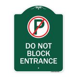 Do Not Block Entrance (With No Parking Symbol)