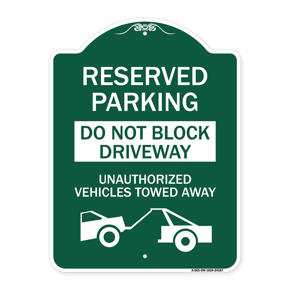 Do Not Block Driveway Unauthorized Vehicles Towed Away with Graphic