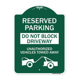 Do Not Block Driveway Unauthorized Vehicles Towed Away with Graphic