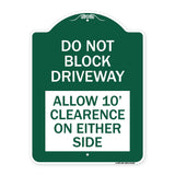 Do Not Block Driveway Allow 10 Ft Clearance on Either Side