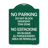 Do Not Block Driveway Tow Zone - No Estacione No Bloque El Parquiedero Area De Remolque