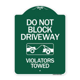 Do Not Block Driveway - Violators Towed (With Graphic)