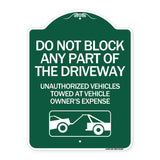 Do Not Block ANY Part of the Driveway Unauthorized Vehicles Towed at Owner Expense with Graphic