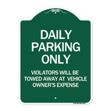 Daily Parking Only Violators Will Be Towed Away at Vehicle Owner's Expense