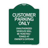 Customer Parking Only Unauthorized Vehicles Will Be Ticketed Towed at Owners Expense