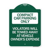 Compact Car Parking Only Violators Will Be Towed Away at Vehicle Owner's Expense