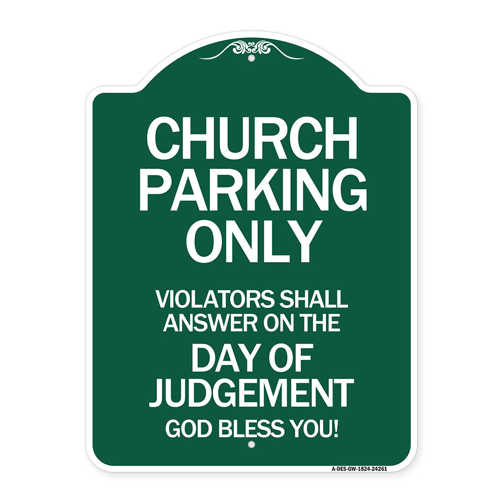 Church Parking Only Violators Shall Answer on the Day of Judgement