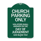 Church Parking Only Violators Shall Answer on the Day of Judgement
