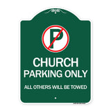 Church Parking Only All Others Will Be Towed with No Parking Symbol