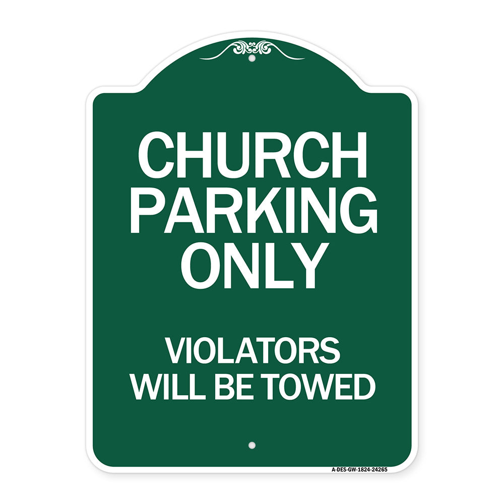 Church Parking Only Violators Will Be Towed