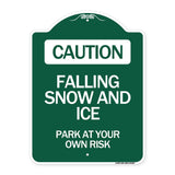 Caution Falling Snow and Ice Park at Your Own Risk