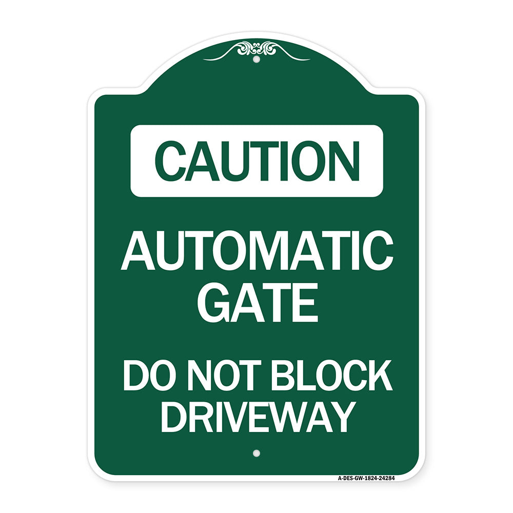Caution Automatic Gate Do Not Block Driveway