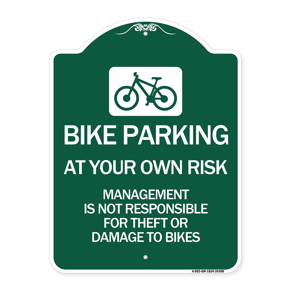 Bike Parking at Your Own Risk Management Is Not Responsible for Theft or Damage to Bikes