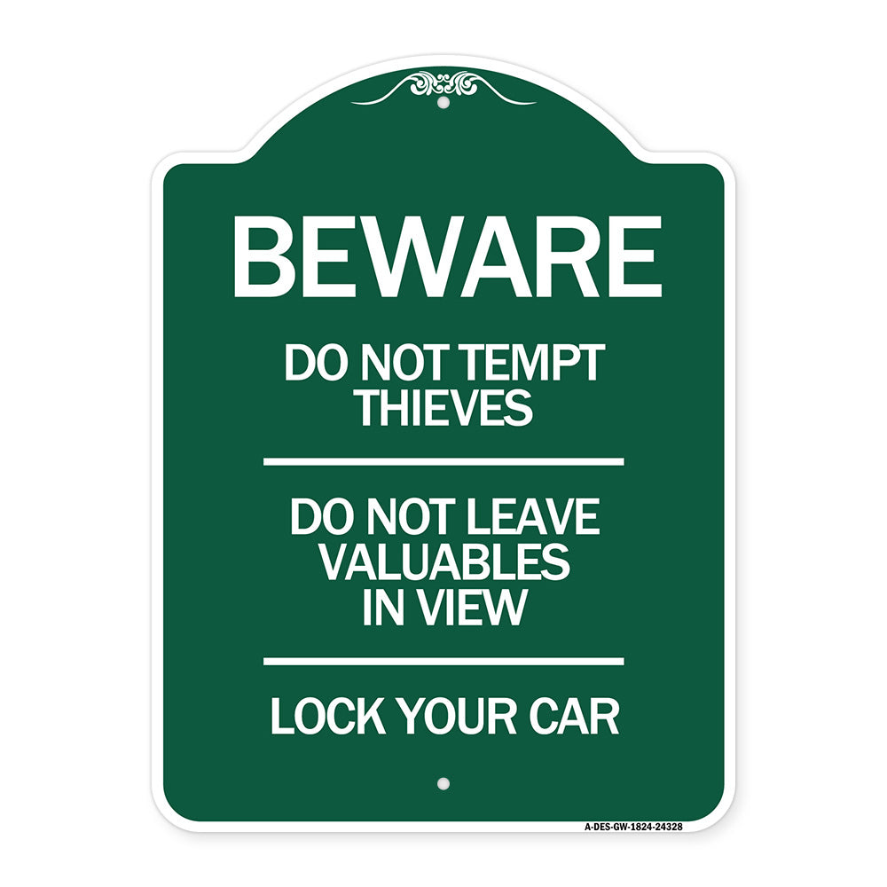 Beware Do Not Tempt Thieves - Do Not Leave Valuables in View - Lock Your Car