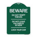 Beware Do Not Tempt Thieves - Do Not Leave Valuables in View - Lock Your Car