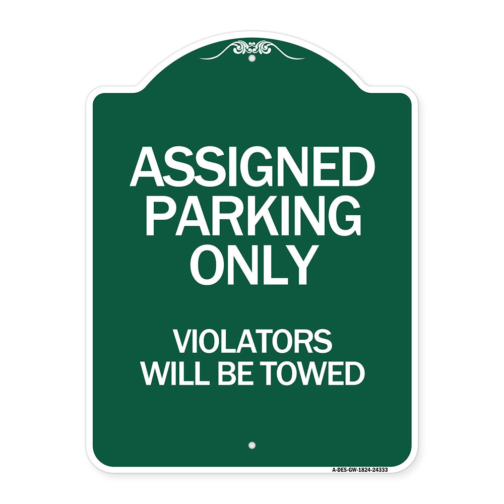 Assigned Parking Only Violators Will Be Towed